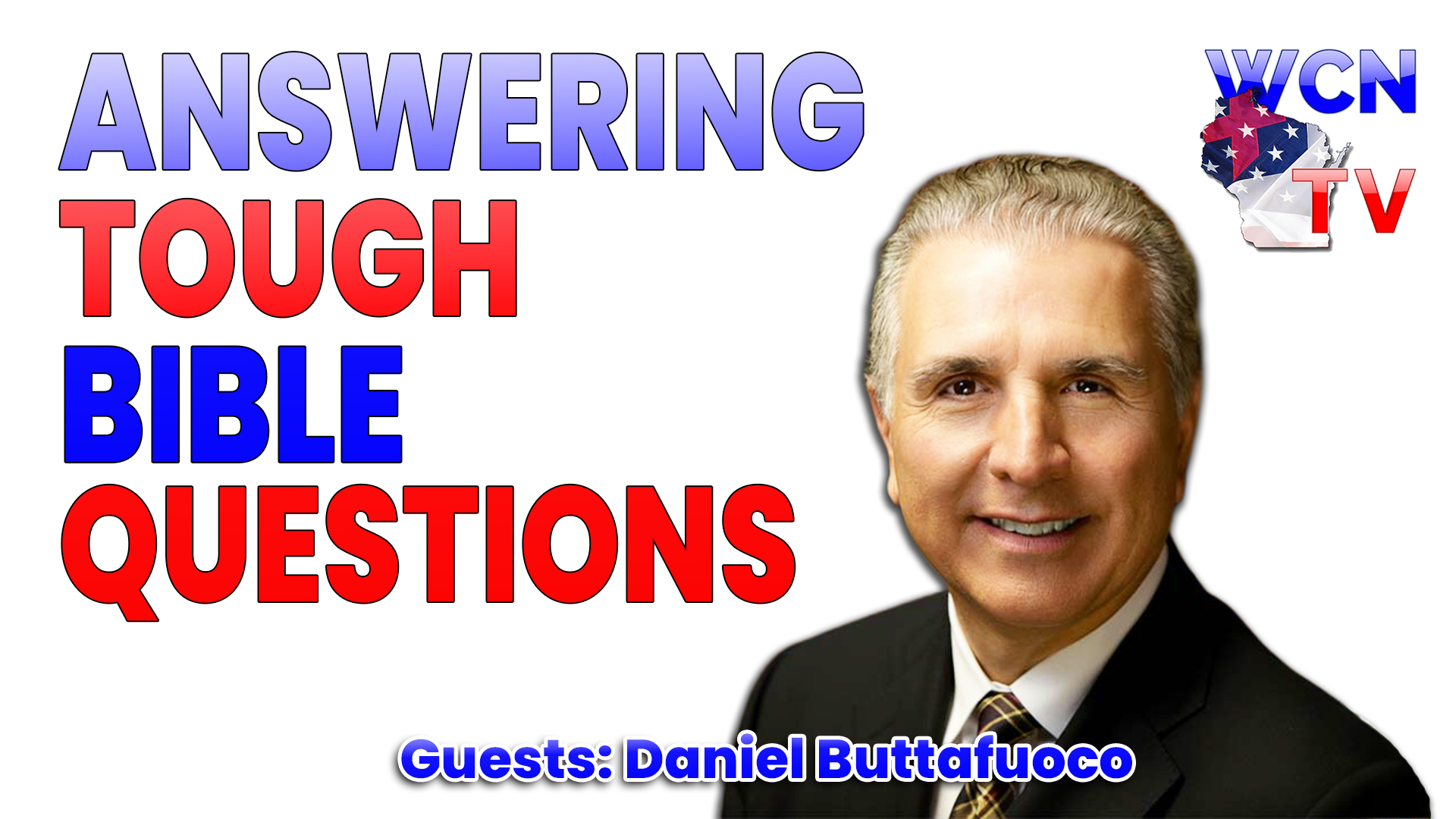 3-3-2026 | Guest: “Daniel Buttafuoco” Topic: “Answering Tough Bible Questions” — Wisconsin Christian News cover