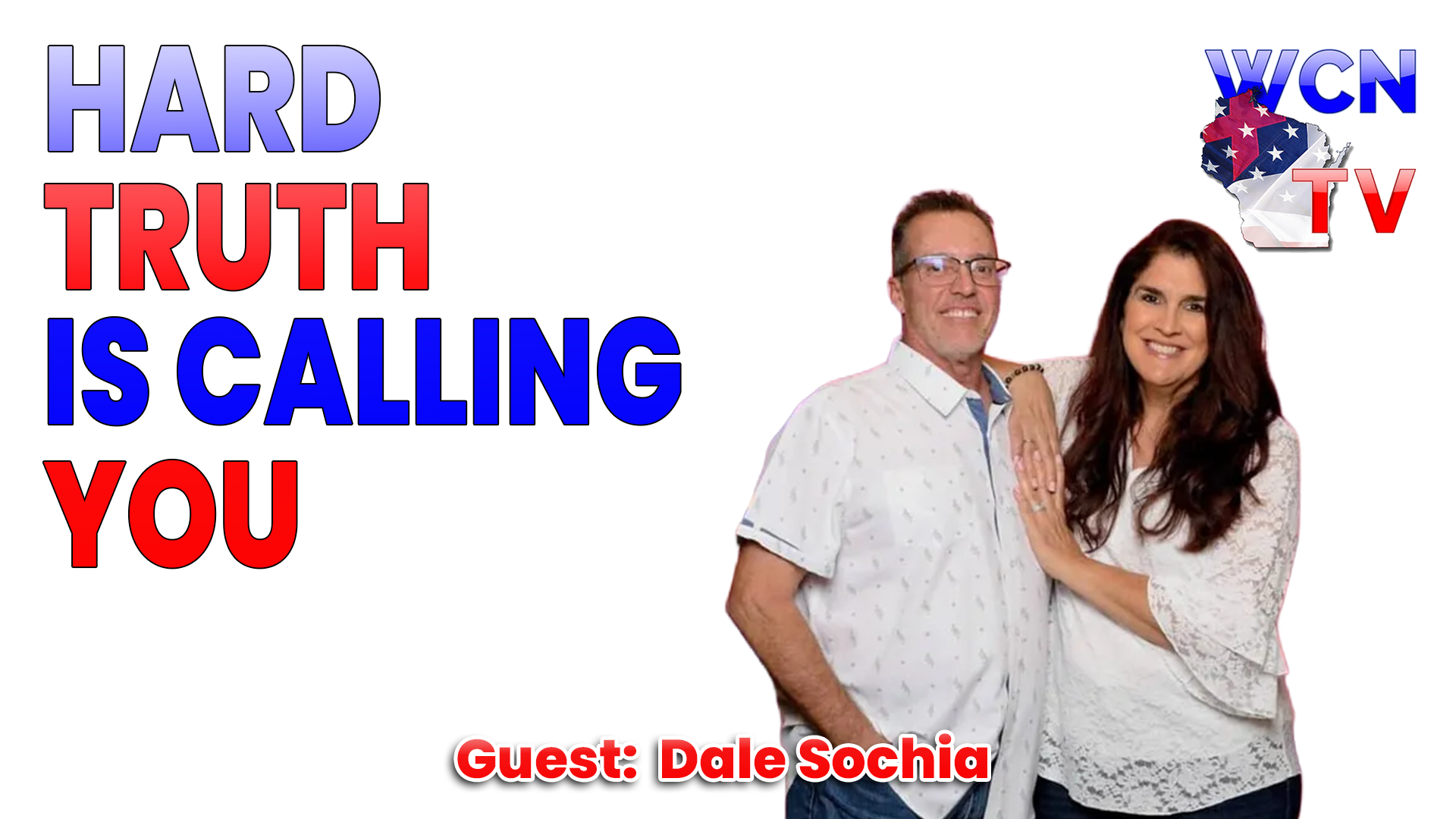 9-1-2026 | Guest: “Dale Sochia” Topic: “Hard Truth is Calling You” episode artwork