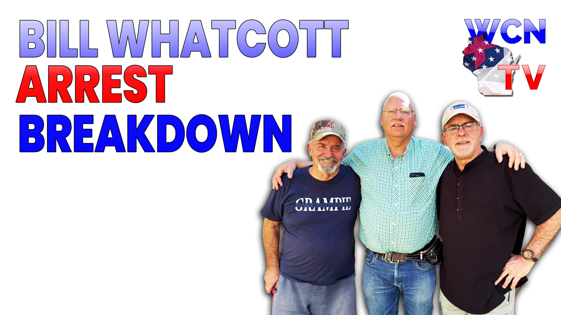 10-6-2026 | Topic: “Bill Whatcott Arrest Breakdown”